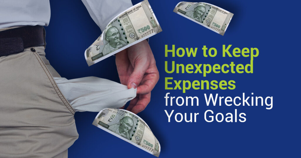 How to Keep Unexpected Expenses from Wrecking Your Goals