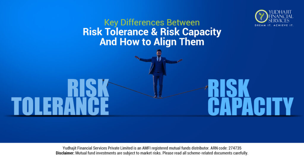 Key Differences Between Risk Tolerance and Risk Capacity And How to Align Them