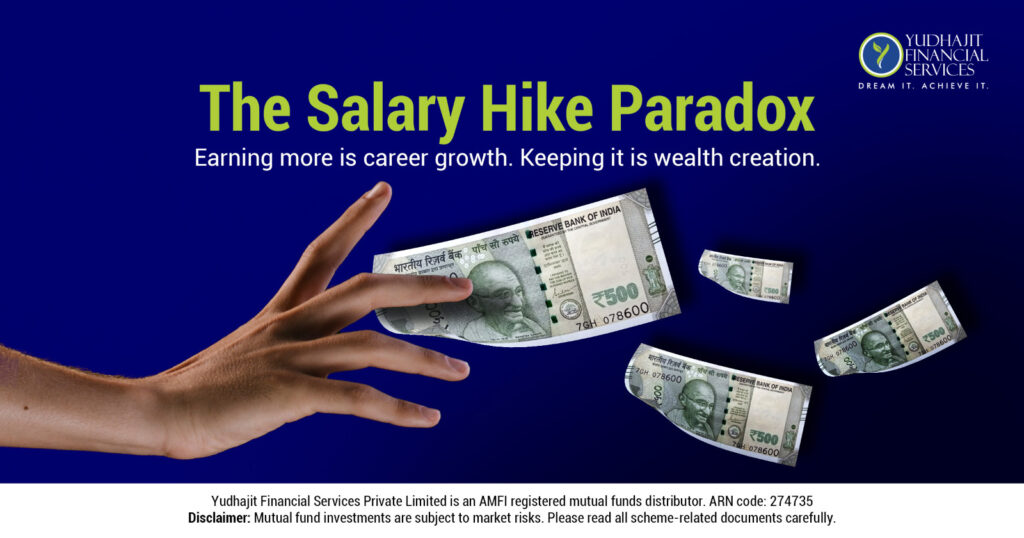 The Salary Hike Paradox: Why Higher Income Doesn’t Always Build Wealth